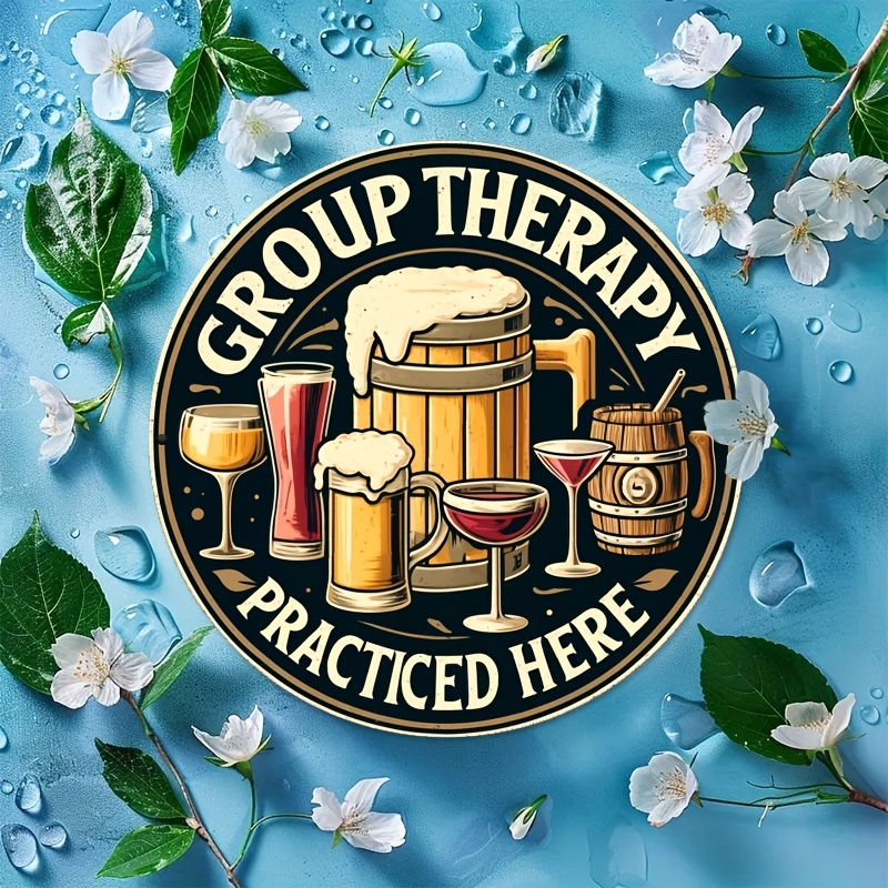 Beer And Wine Quote - Vintage Group Therapy Practiced Here Beer